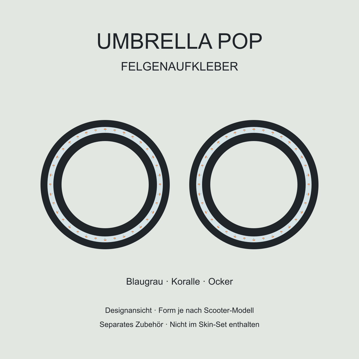 Umbrella Pop Felgenaufkleber in Blaugrau, Koralle und Ocker – separates Zubehör, nicht im Skin-Set enthalten.