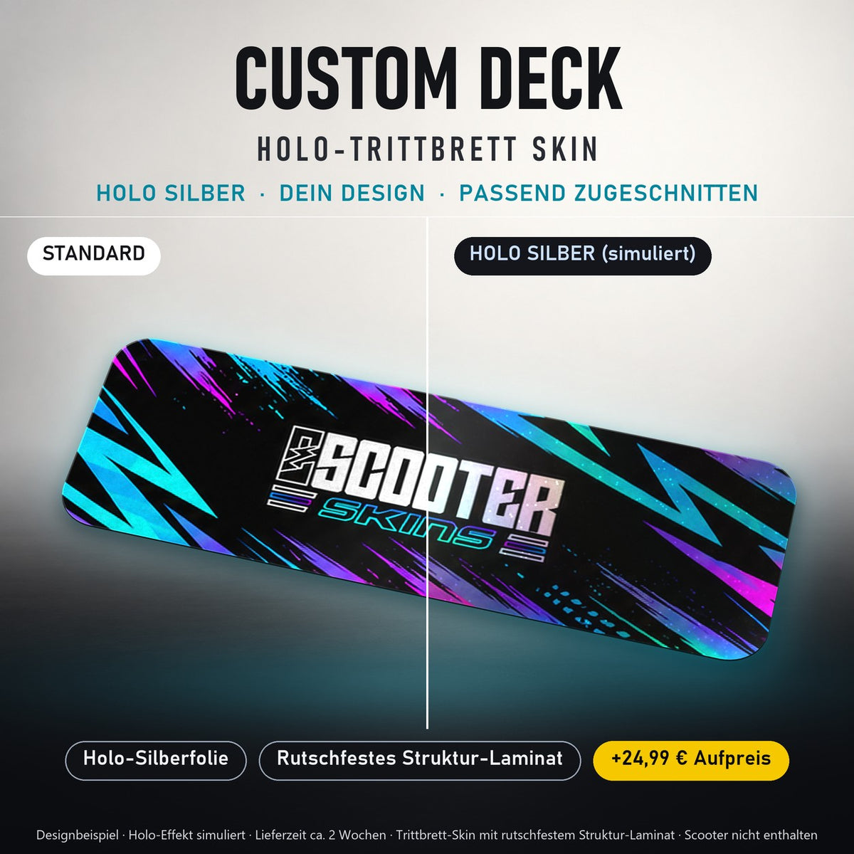 CUSTOM TRITTBRETT DECKS – Holo Silber (+24,99 €, Lieferzeit ca. 2 Wochen): Designbeispiel, Standard und Holo-Silberfolie im Vergleich, Holo-Effekt simuliert.