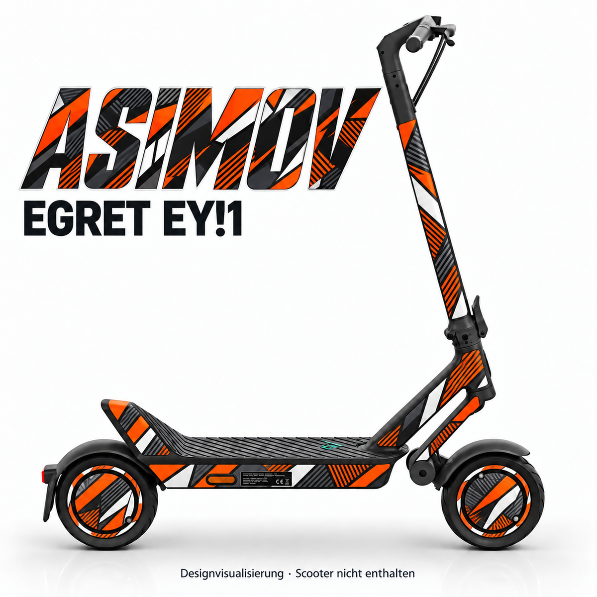 Egret Ey!1 – Designbeispiel ASIMOV. Reifenaufkleber separat erhältlich.