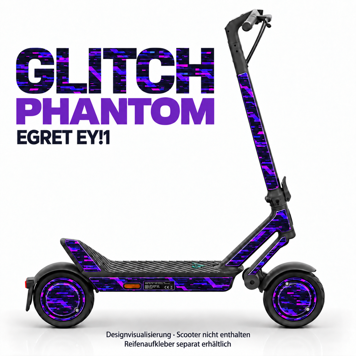 EGRET EY!1 SKIN | GLITCH PHANTOM – Designvisualisierung; Scooter nicht enthalten. Reifenaufkleber separat erhältlich.