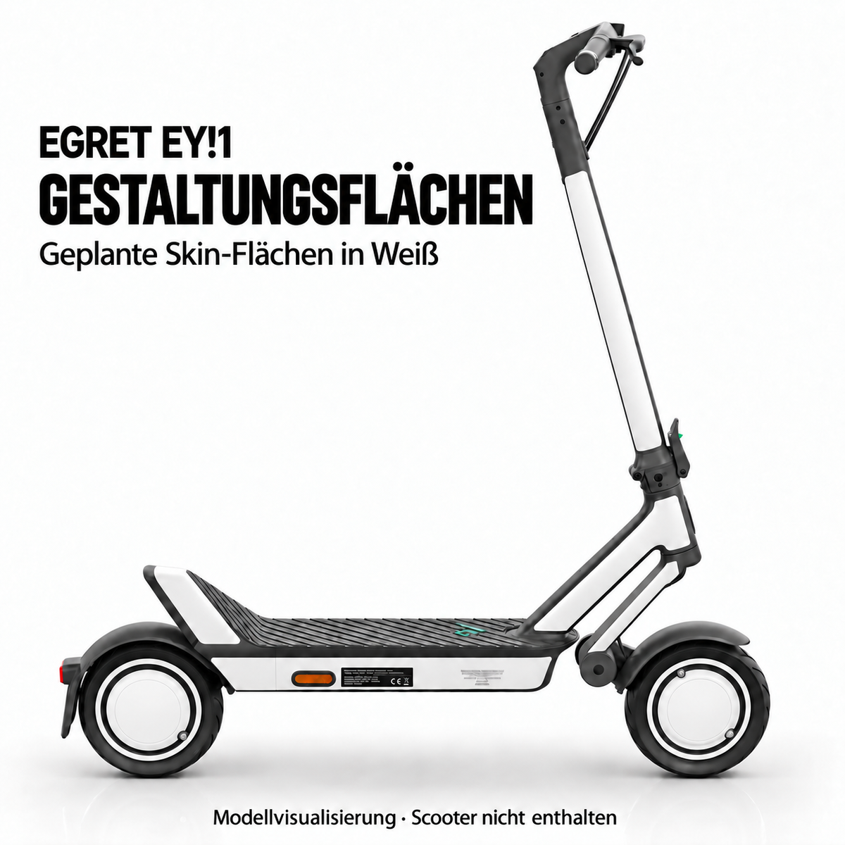 Egret Ey!1 – weiße Gestaltungsflächen; Reifenaufkleber separat erhältlich