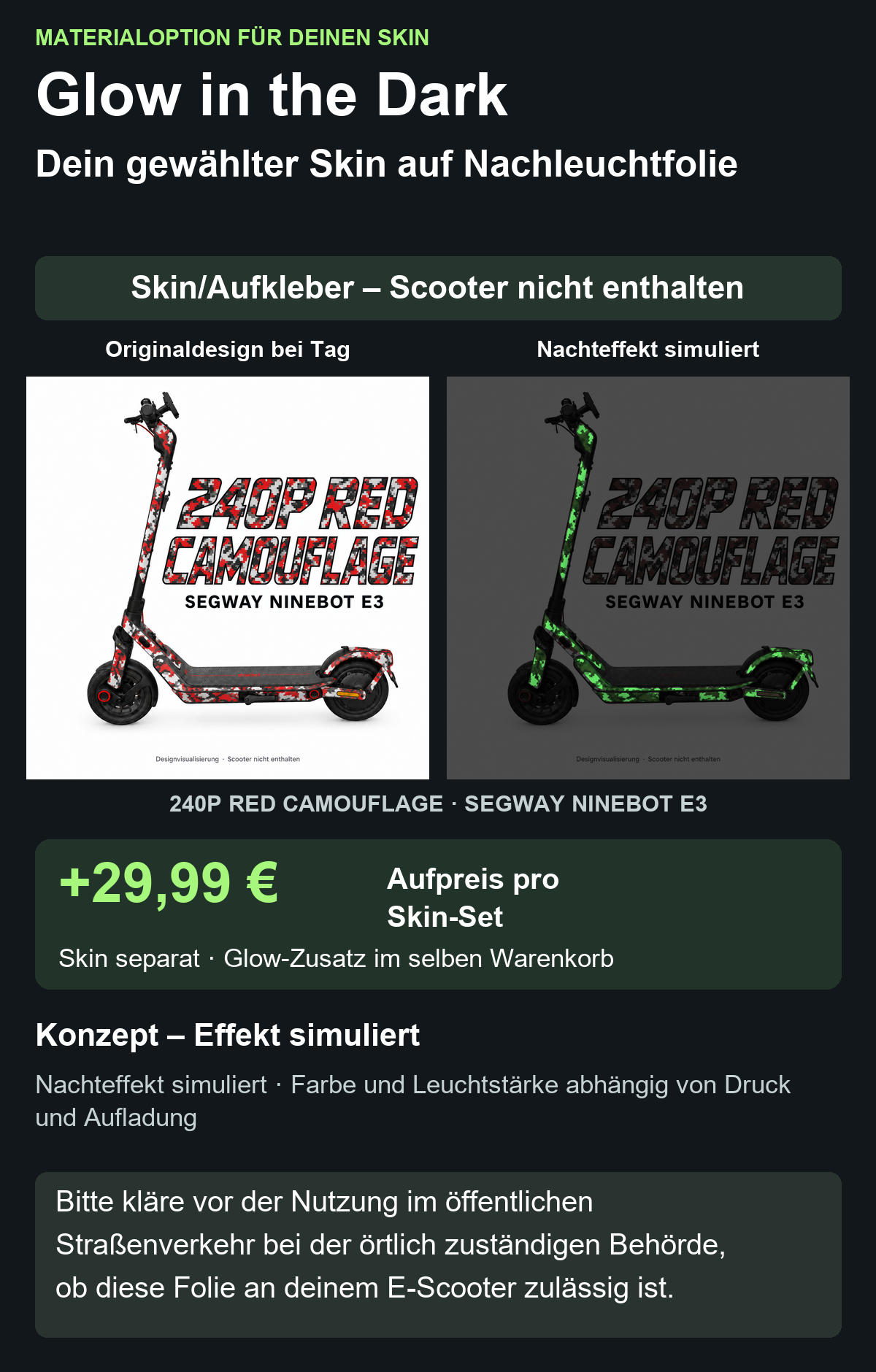 240P RED CAMOUFLAGE · SEGWAY NINEBOT E3 – Glow Zusatzoption +29,99 €; Skin separat; Effekt simuliert; Scooter nicht enthalten. Bitte kläre vor der Nutzung im öffentlichen Straßenverkehr bei der örtlich zuständigen Behörde, ob diese Folie an deinem E-Scooter zulässig ist.