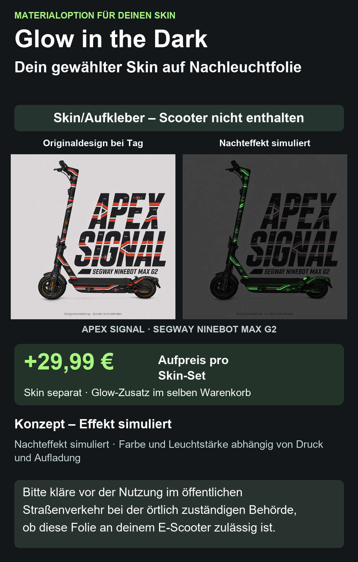 APEX SIGNAL · SEGWAY NINEBOT MAX G2 – Glow Zusatzoption +29,99 €; Skin separat; Effekt simuliert; Scooter nicht enthalten. Bitte kläre vor der Nutzung im öffentlichen Straßenverkehr bei der örtlich zuständigen Behörde, ob diese Folie an deinem E-Scooter zulässig ist.
