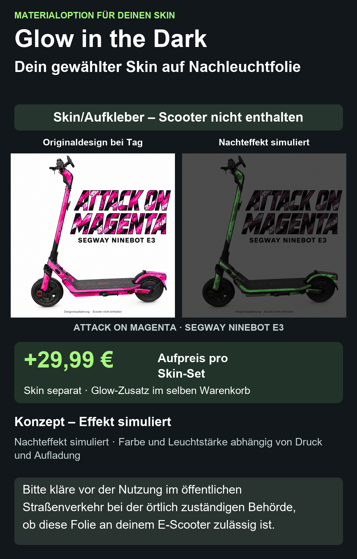 ATTACK ON MAGENTA · SEGWAY NINEBOT E3 – Glow Zusatzoption +29,99 €; Skin separat; Effekt simuliert; Scooter nicht enthalten. Bitte kläre vor der Nutzung im öffentlichen Straßenverkehr bei der örtlich zuständigen Behörde, ob diese Folie an deinem E-Scooter zulässig ist.