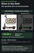 COLOR CHAOS · SEGWAY NINEBOT E3 – Glow Zusatzoption +29,99 €; Skin separat; Effekt simuliert; Scooter nicht enthalten. Bitte kläre vor der Nutzung im öffentlichen Straßenverkehr bei der örtlich zuständigen Behörde, ob diese Folie an deinem E-Scooter zulässig ist.