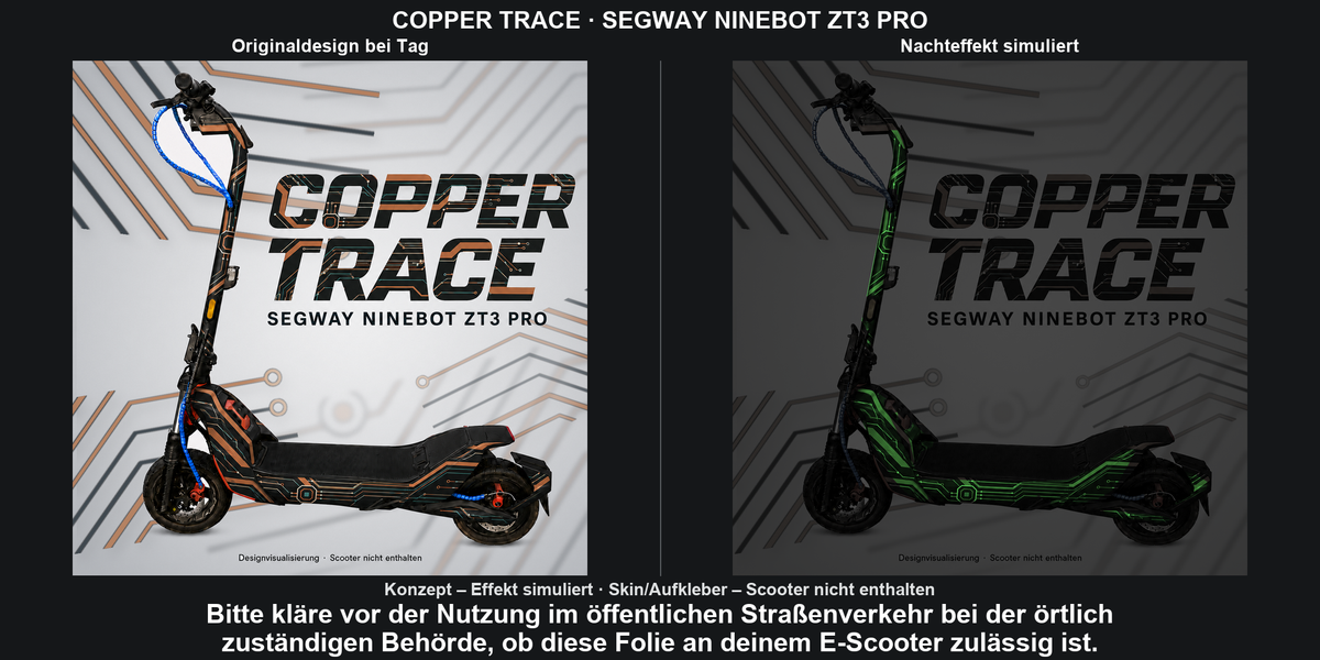 COPPER TRACE · SEGWAY NINEBOT ZT3 PRO – Original bei Tag und simulierter grüner Nachleuchteffekt; Effekt simuliert; Scooter nicht enthalten. Bitte kläre vor der Nutzung im öffentlichen Straßenverkehr bei der örtlich zuständigen Behörde, ob diese Folie an deinem E-Scooter zulässig ist.