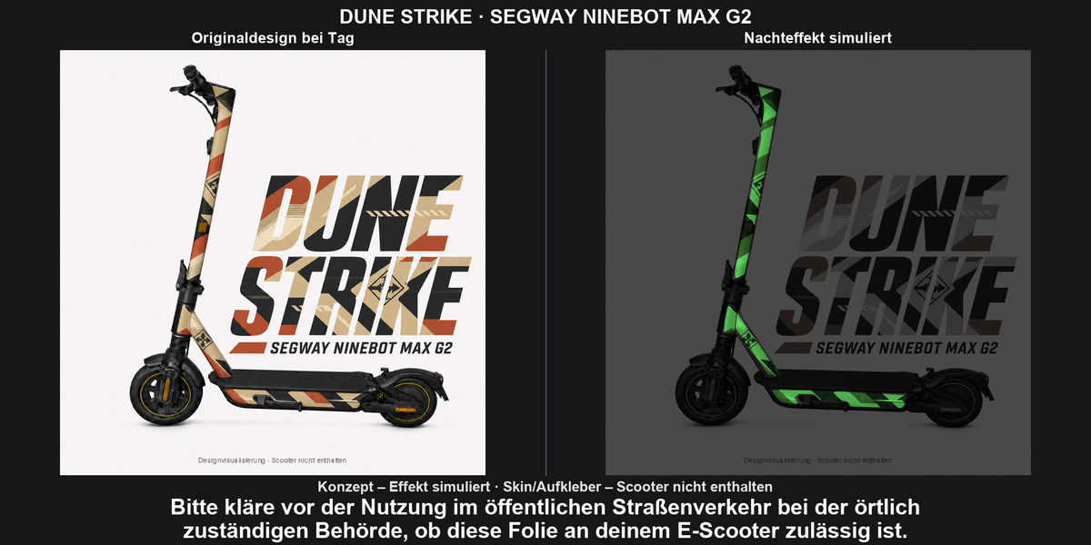 DUNE STRIKE · SEGWAY NINEBOT MAX G2 – Original bei Tag und simulierter grüner Nachleuchteffekt; Effekt simuliert; Scooter nicht enthalten. Bitte kläre vor der Nutzung im öffentlichen Straßenverkehr bei der örtlich zuständigen Behörde, ob diese Folie an deinem E-Scooter zulässig ist.