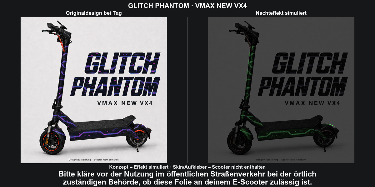 GLITCH PHANTOM · VMAX NEW VX4 – Original bei Tag und simulierter grüner Nachleuchteffekt; Effekt simuliert; Scooter nicht enthalten. Bitte kläre vor der Nutzung im öffentlichen Straßenverkehr bei der örtlich zuständigen Behörde, ob diese Folie an deinem E-Scooter zulässig ist.