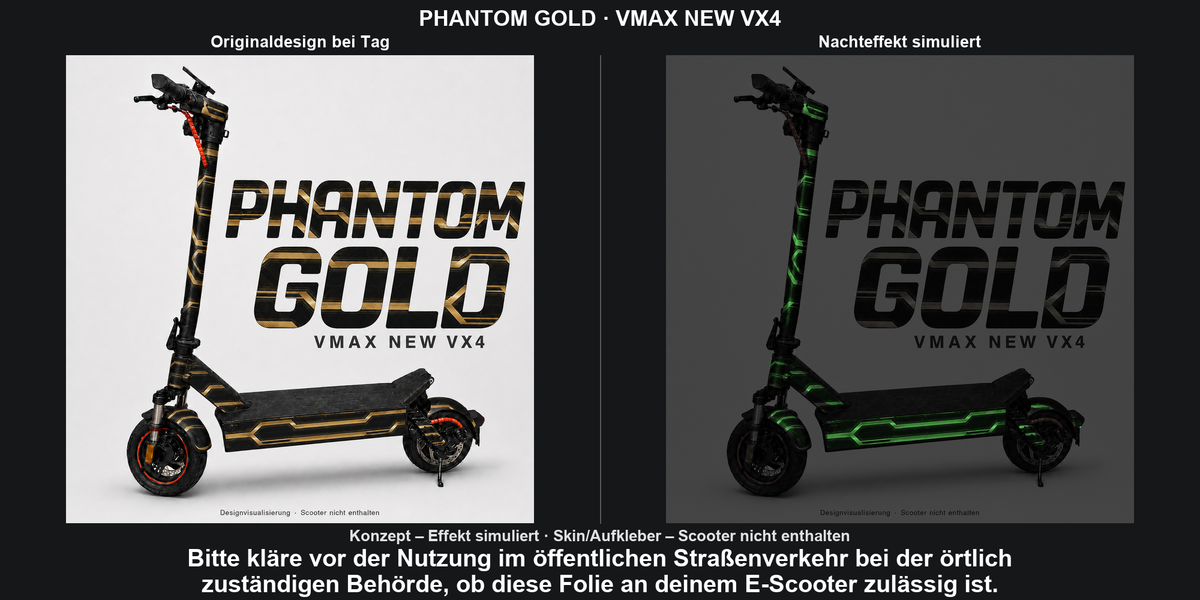 PHANTOM GOLD · VMAX NEW VX4 – Original bei Tag und simulierter grüner Nachleuchteffekt; Effekt simuliert; Scooter nicht enthalten. Bitte kläre vor der Nutzung im öffentlichen Straßenverkehr bei der örtlich zuständigen Behörde, ob diese Folie an deinem E-Scooter zulässig ist.