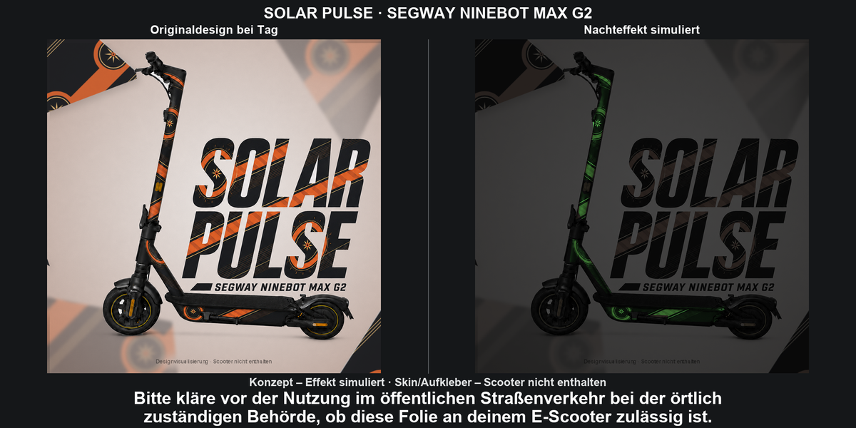 SOLAR PULSE · SEGWAY NINEBOT MAX G2 – Original bei Tag und simulierter grüner Nachleuchteffekt; Effekt simuliert; Scooter nicht enthalten. Bitte kläre vor der Nutzung im öffentlichen Straßenverkehr bei der örtlich zuständigen Behörde, ob diese Folie an deinem E-Scooter zulässig ist.