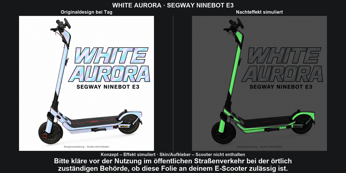WHITE AURORA · SEGWAY NINEBOT E3 – Original bei Tag und simulierter grüner Nachleuchteffekt; Effekt simuliert; Scooter nicht enthalten. Bitte kläre vor der Nutzung im öffentlichen Straßenverkehr bei der örtlich zuständigen Behörde, ob diese Folie an deinem E-Scooter zulässig ist.