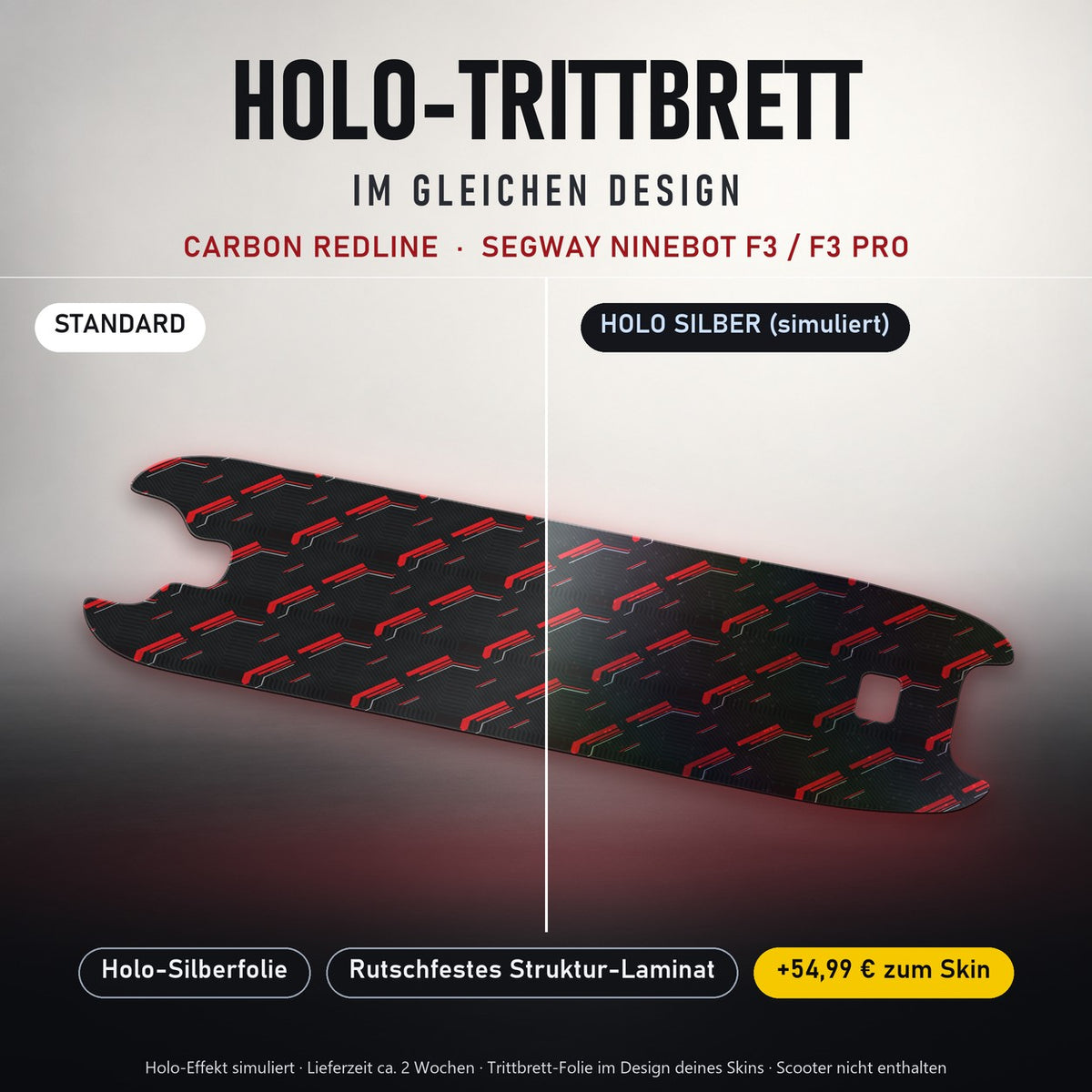 Holo-Trittbrett im gleichen Design – CARBON REDLINE für SEGWAY NINEBOT F3 / F3 PRO, Holo-Effekt simuliert (+54,99 €)