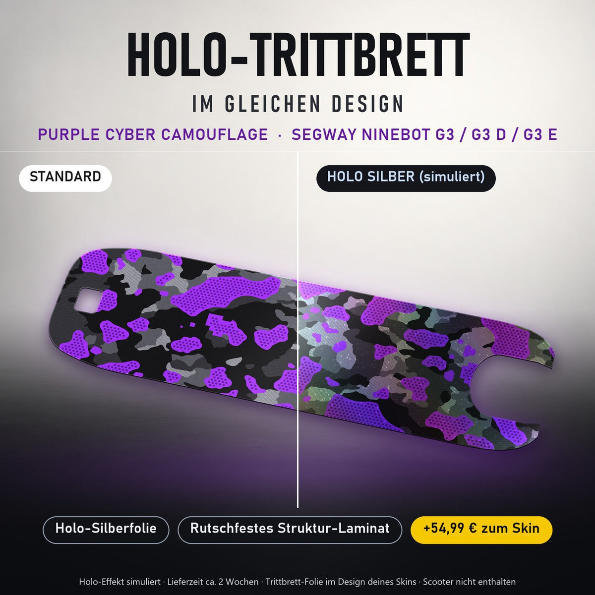 Holo-Trittbrett im gleichen Design – PURPLE CYBER CAMOUFLAGE für SEGWAY NINEBOT G3 / G3 D / G3 E, Holo-Effekt simuliert (+54,99 €)