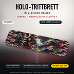 Holo-Trittbrett im gleichen Design – SAMURAI für XIAOMI ELECTRIC SCOOTER 6, Holo-Effekt simuliert (+54,99 €)