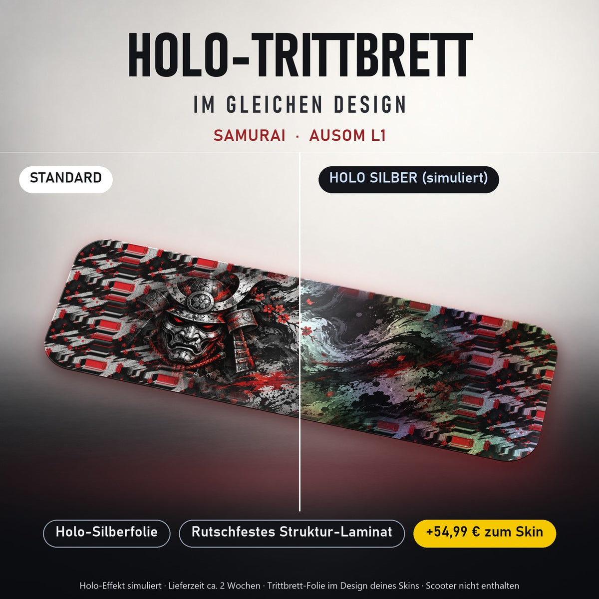 Holo-Trittbrett im gleichen Design – SAMURAI für AUSOM L1, Holo-Effekt simuliert (+54,99 €)