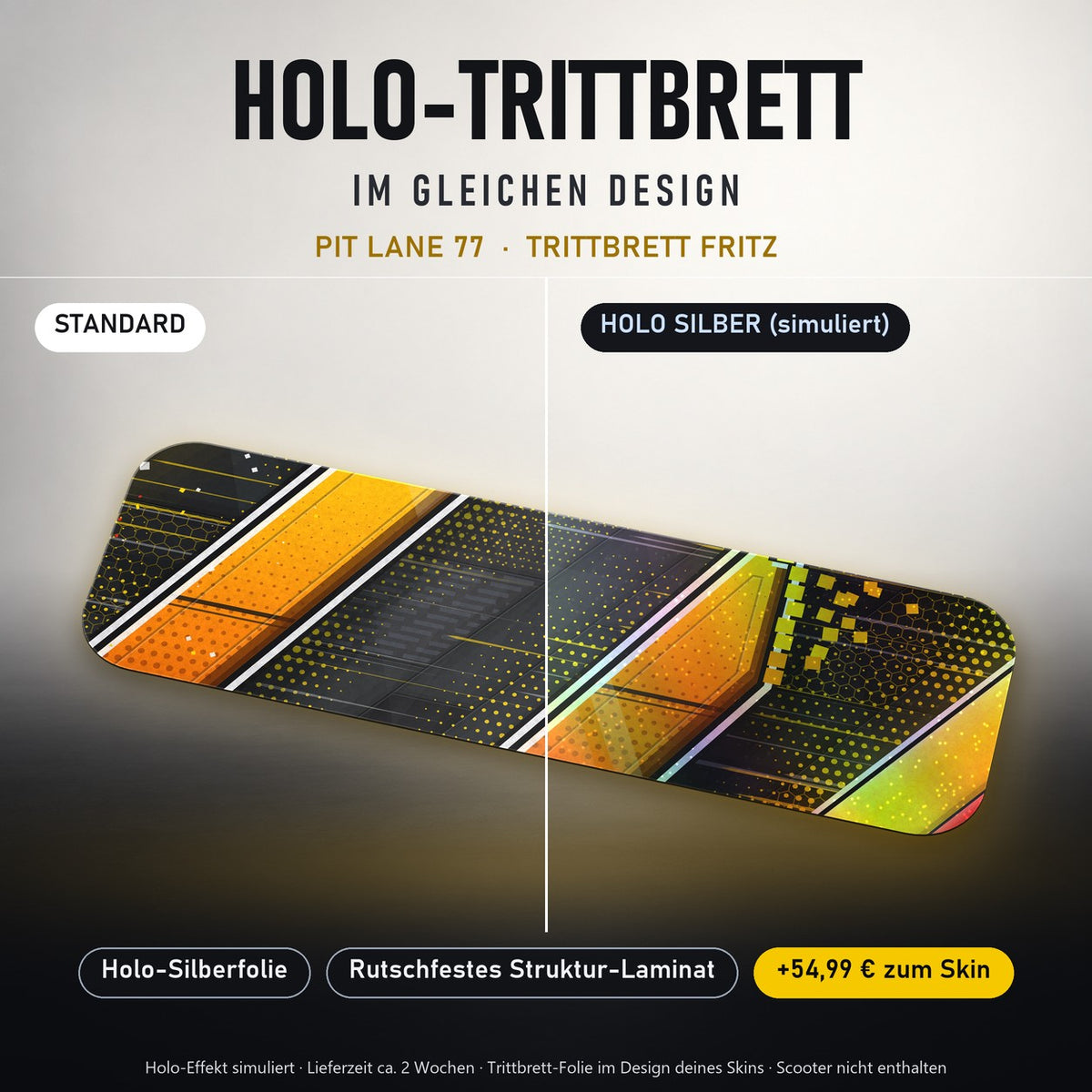 Holo-Trittbrett im gleichen Design – PIT LANE 77 für TRITTBRETT FRITZ, Holo-Effekt simuliert (+54,99 €)