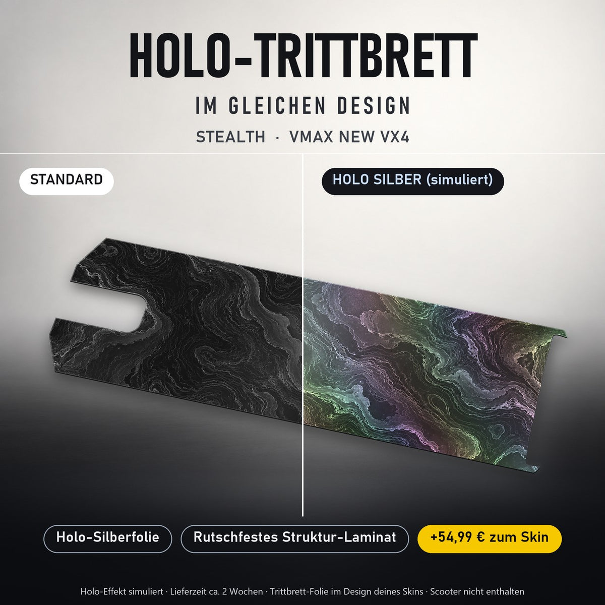 Holo-Trittbrett im gleichen Design – STEALTH für VMAX NEW VX4, Holo-Effekt simuliert (+54,99 €)