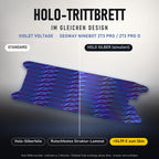 Holo-Trittbrett im gleichen Design – VIOLET VOLTAGE für SEGWAY NINEBOT ZT3 PRO / ZT3 PRO D, Holo-Effekt simuliert (+54,99 €)