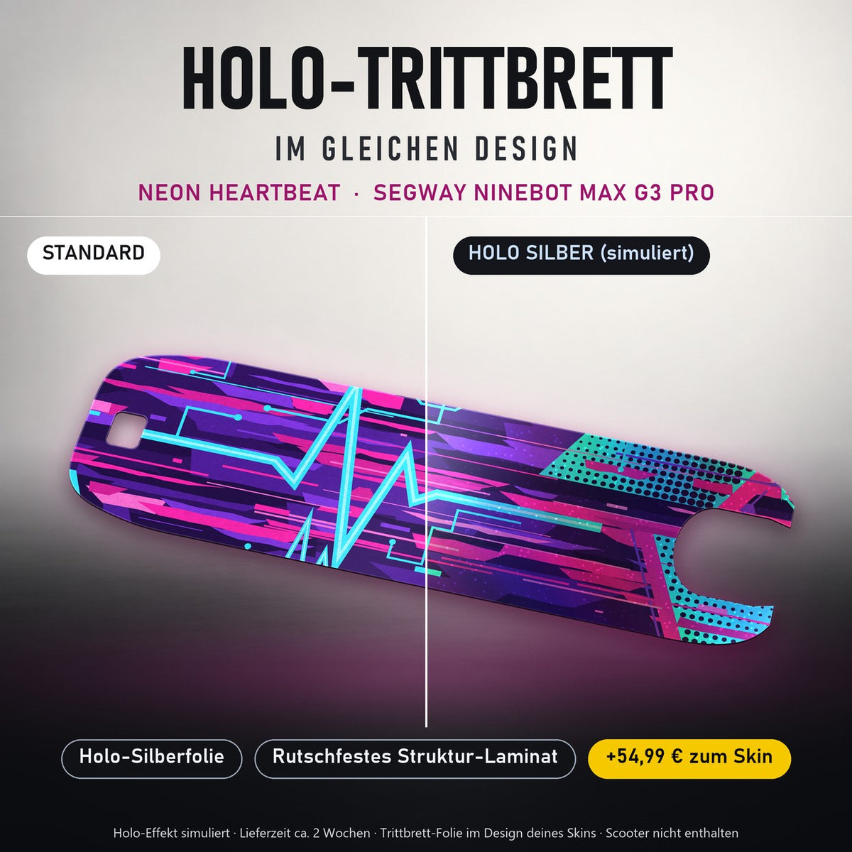 Holo-Trittbrett im gleichen Design – NEON HEARTBEAT für SEGWAY NINEBOT MAX G3 PRO, Holo-Effekt simuliert (+54,99 €)