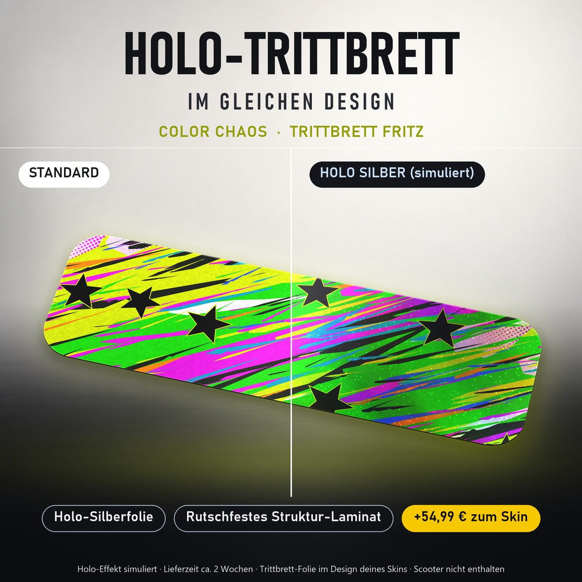 Holo-Trittbrett im gleichen Design – COLOR CHAOS für TRITTBRETT FRITZ, Holo-Effekt simuliert (+54,99 €)