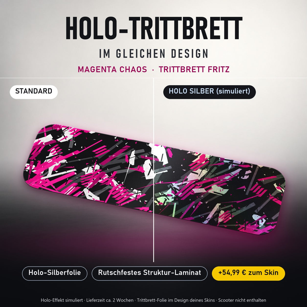 Holo-Trittbrett im gleichen Design – MAGENTA CHAOS für TRITTBRETT FRITZ, Holo-Effekt simuliert (+54,99 €)