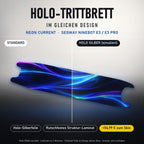 Holo-Trittbrett im gleichen Design – NEON CURRENT für SEGWAY NINEBOT E3 / E3 PRO, Holo-Effekt simuliert (+54,99 €)