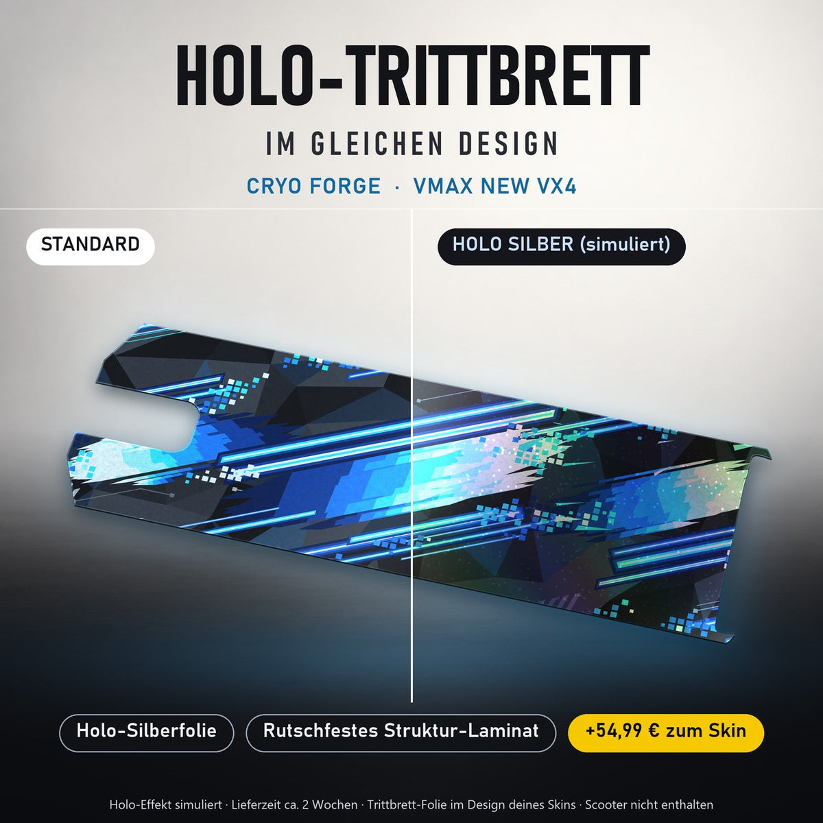 Holo-Trittbrett im gleichen Design – CRYO FORGE für VMAX NEW VX4, Holo-Effekt simuliert (+54,99 €)