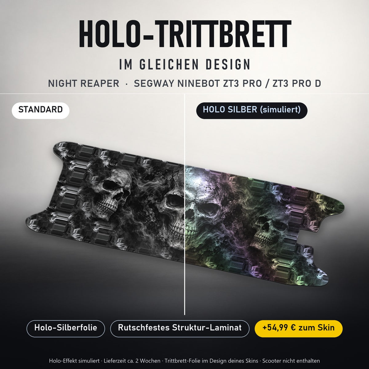 Holo-Trittbrett im gleichen Design – NIGHT REAPER für SEGWAY NINEBOT ZT3 PRO / ZT3 PRO D, Holo-Effekt simuliert (+54,99 €)