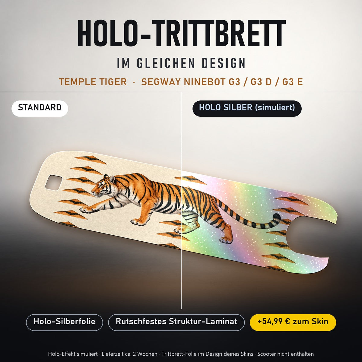 Holo-Trittbrett im gleichen Design – TEMPLE TIGER für SEGWAY NINEBOT G3 / G3 D / G3 E, Holo-Effekt simuliert (+54,99 €)