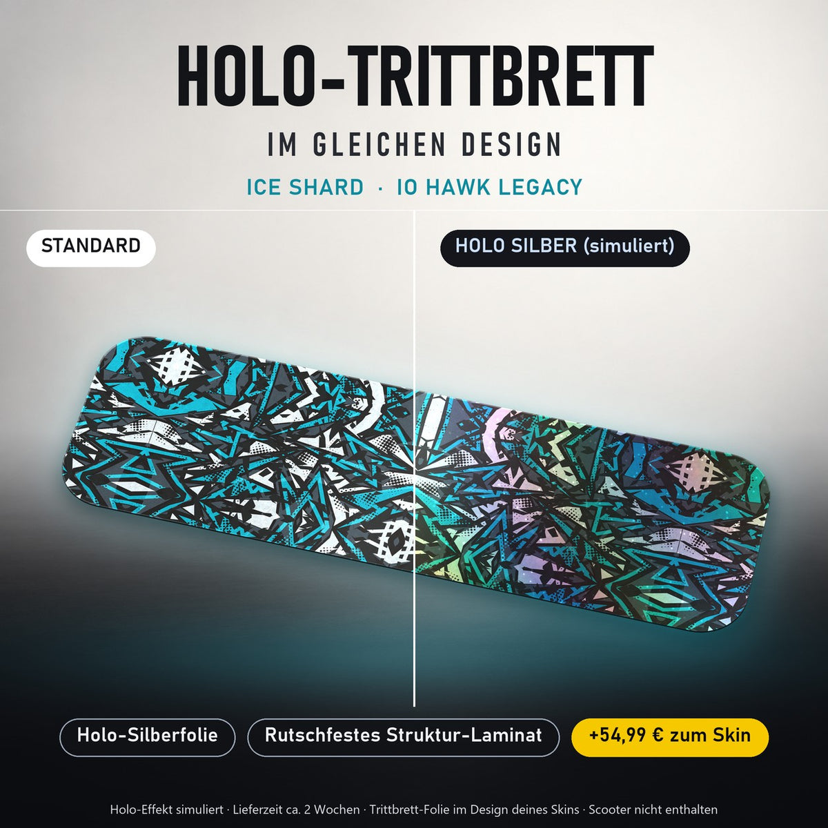 Holo-Trittbrett im gleichen Design – ICE SHARD für IO HAWK LEGACY, Holo-Effekt simuliert (+54,99 €)