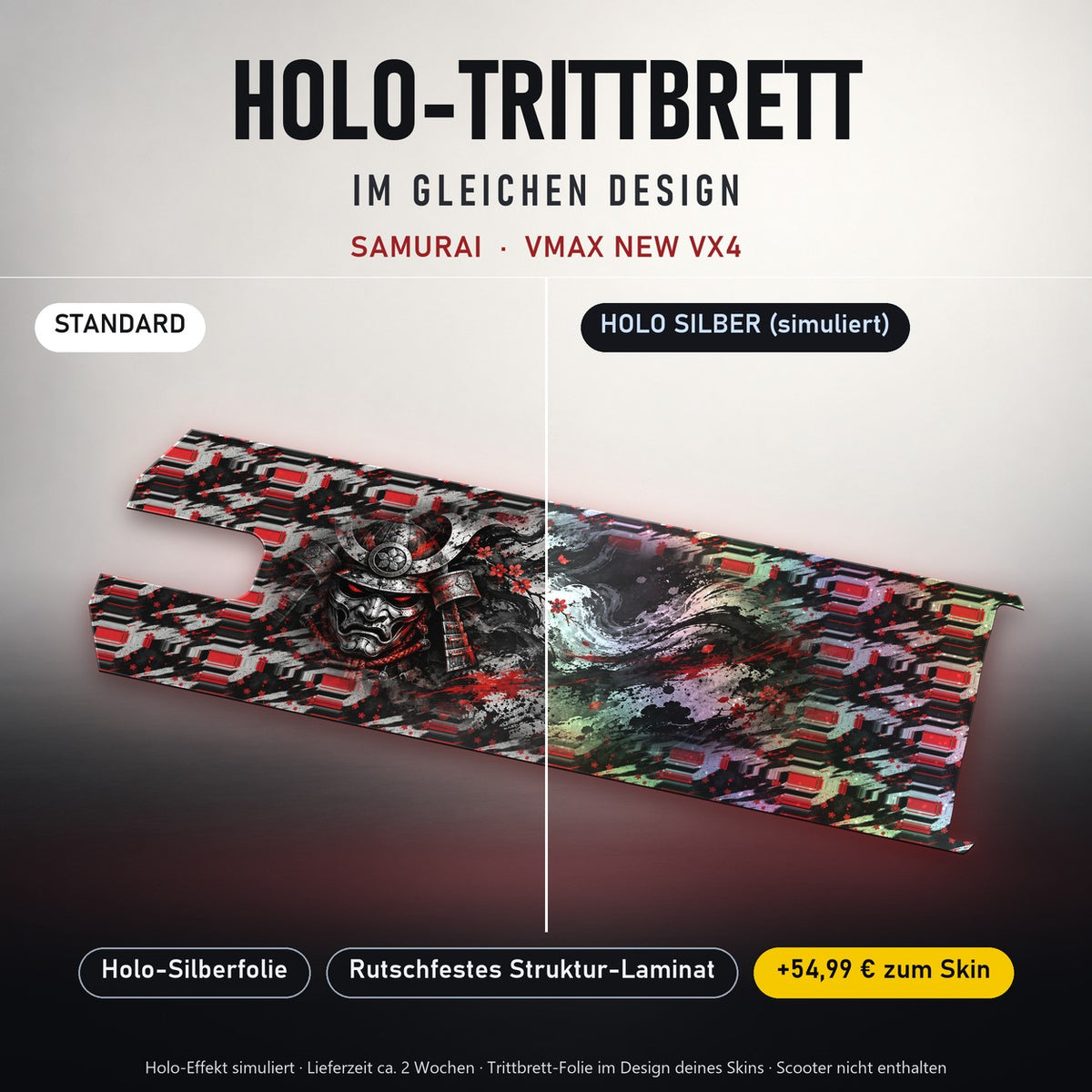 Holo-Trittbrett im gleichen Design – SAMURAI für VMAX NEW VX4, Holo-Effekt simuliert (+54,99 €)