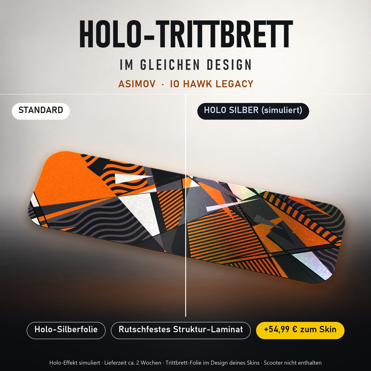 Holo-Trittbrett im gleichen Design – ASIMOV für IO HAWK LEGACY, Holo-Effekt simuliert (+54,99 €)