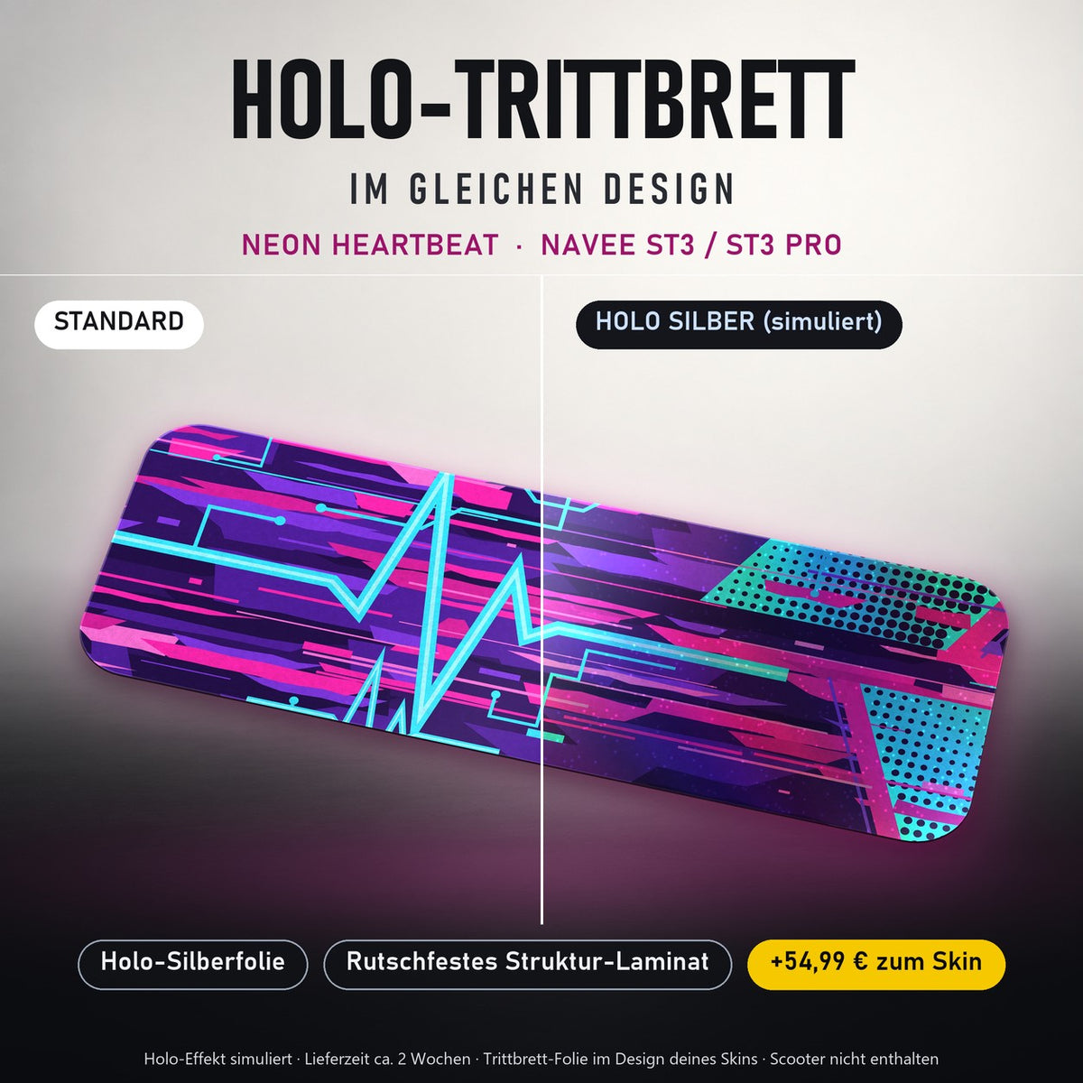 Holo-Trittbrett im gleichen Design – NEON HEARTBEAT für NAVEE ST3 / ST3 PRO, Holo-Effekt simuliert (+54,99 €)