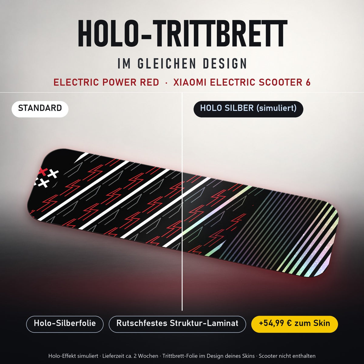Holo-Trittbrett im gleichen Design – ELECTRIC POWER RED für XIAOMI ELECTRIC SCOOTER 6, Holo-Effekt simuliert (+54,99 €)