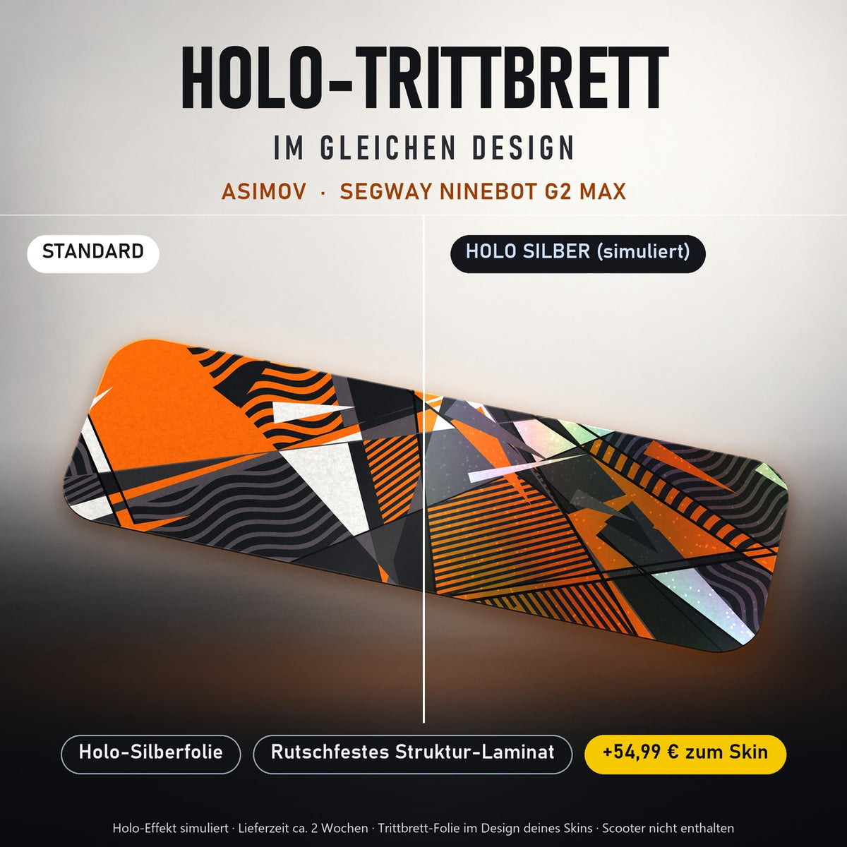 Holo-Trittbrett im gleichen Design – ASIMOV für SEGWAY NINEBOT G2 MAX, Holo-Effekt simuliert (+54,99 €)