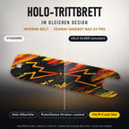 Holo-Trittbrett im gleichen Design – INFERNO BOLT für SEGWAY NINEBOT MAX G3 PRO, Holo-Effekt simuliert (+54,99 €)