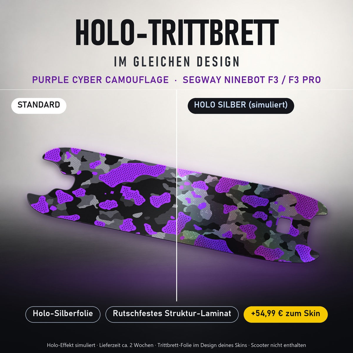 Holo-Trittbrett im gleichen Design – PURPLE CYBER CAMOUFLAGE für SEGWAY NINEBOT F3 / F3 PRO, Holo-Effekt simuliert (+54,99 €)