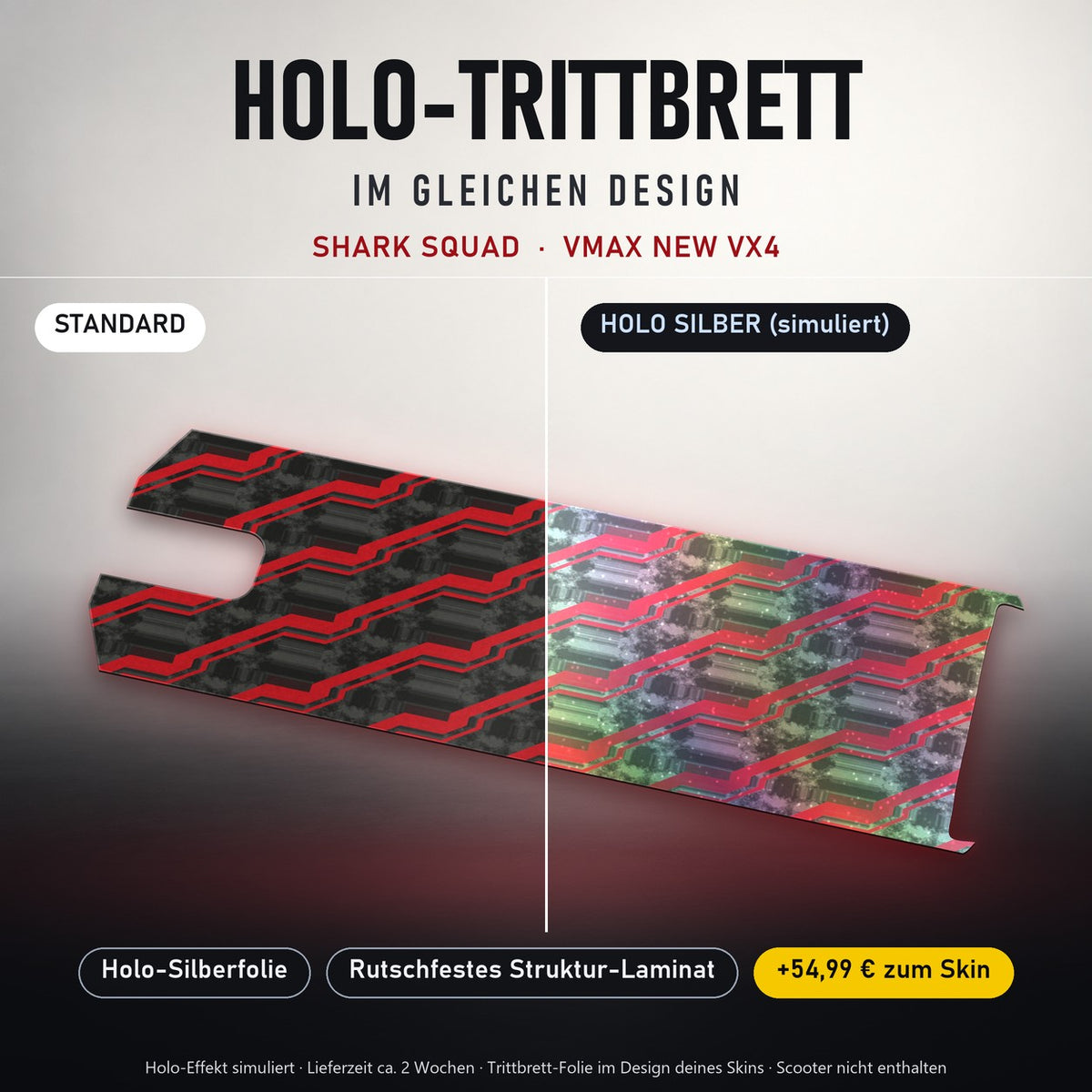 Holo-Trittbrett im gleichen Design – SHARK SQUAD für VMAX NEW VX4, Holo-Effekt simuliert (+54,99 €)