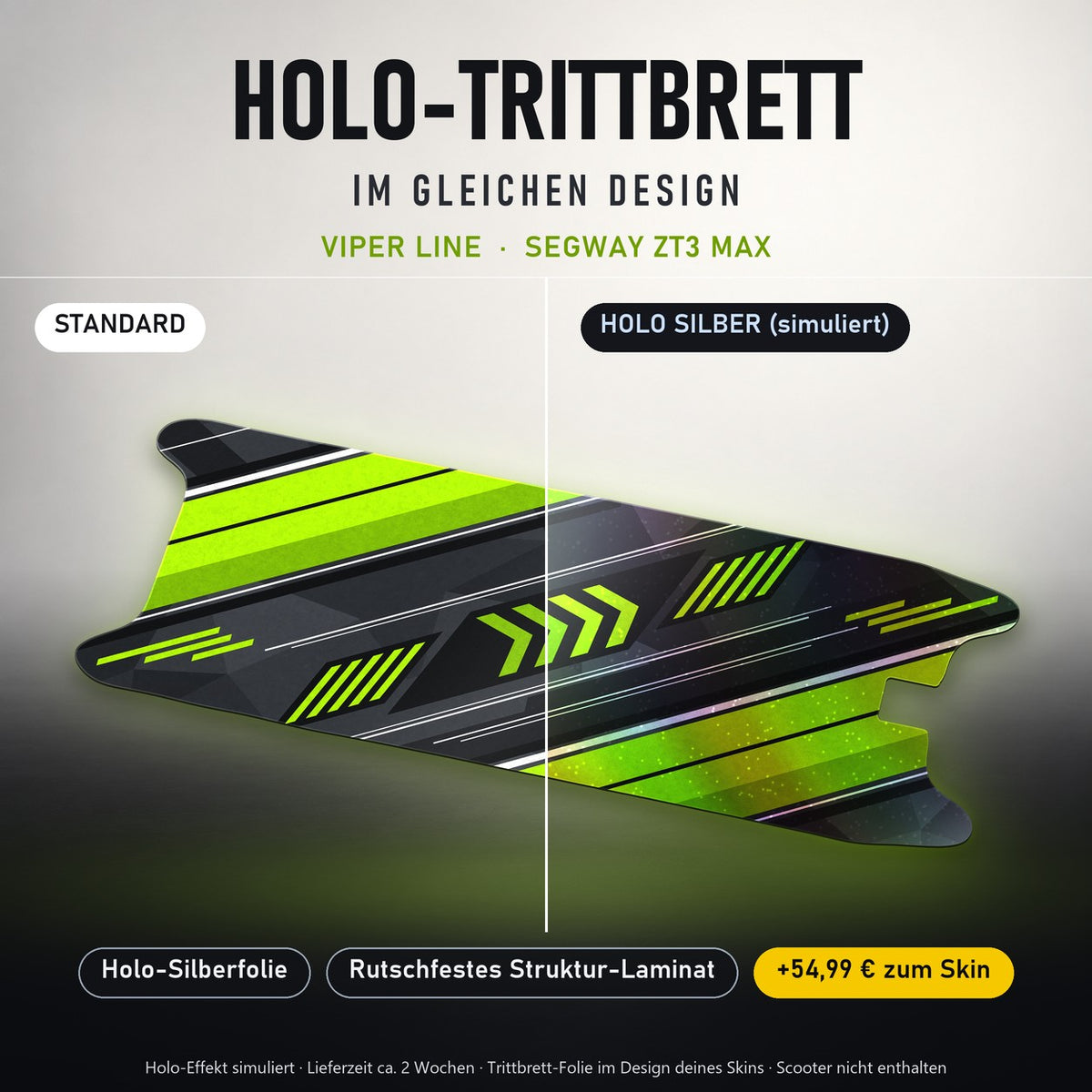 Holo-Trittbrett im gleichen Design – VIPER LINE für SEGWAY ZT3 MAX, Holo-Effekt simuliert (+54,99 €)