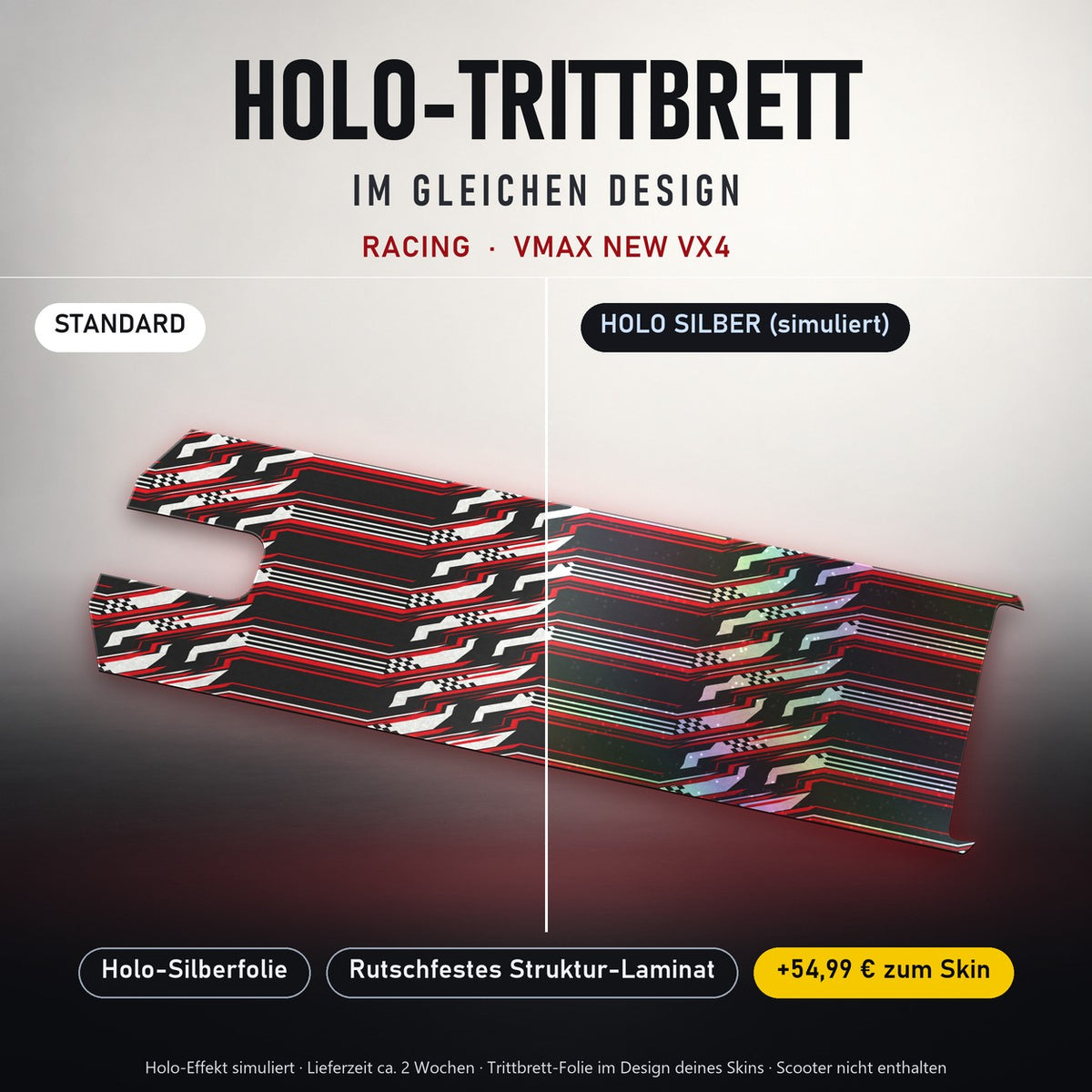 Holo-Trittbrett im gleichen Design – RACING für VMAX NEW VX4, Holo-Effekt simuliert (+54,99 €)