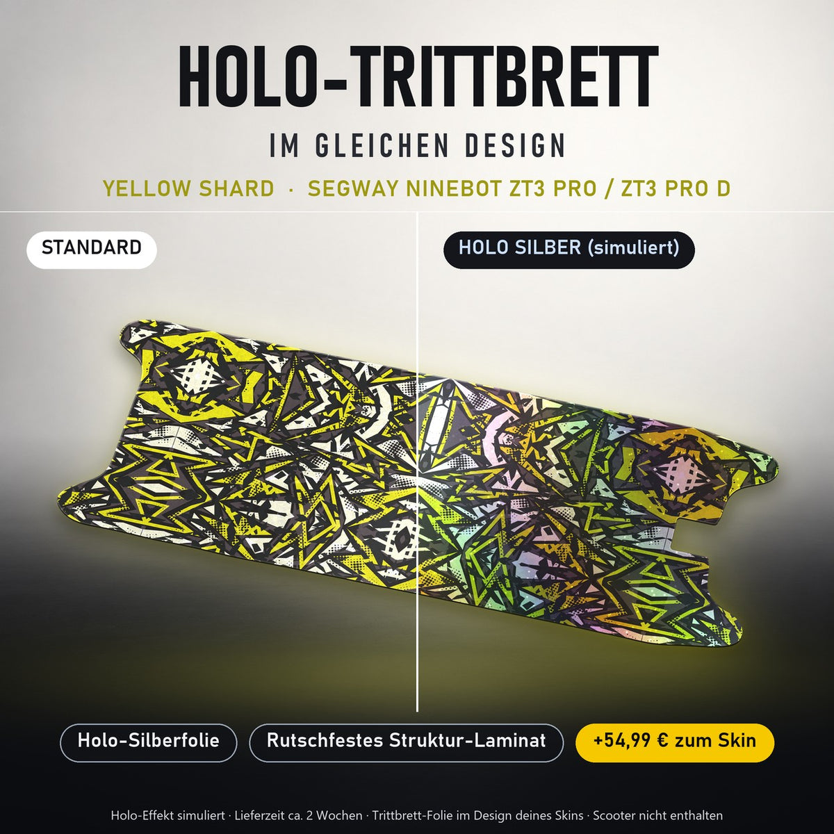 Holo-Trittbrett im gleichen Design – YELLOW SHARD für SEGWAY NINEBOT ZT3 PRO / ZT3 PRO D, Holo-Effekt simuliert (+54,99 €)