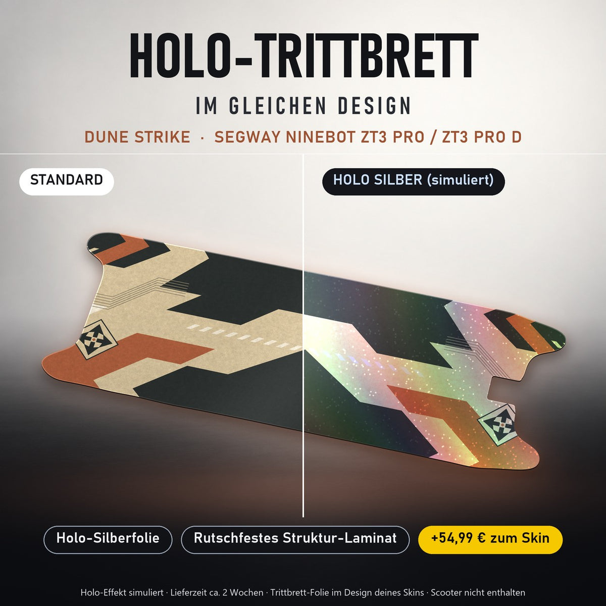 Holo-Trittbrett im gleichen Design – DUNE STRIKE für SEGWAY NINEBOT ZT3 PRO / ZT3 PRO D, Holo-Effekt simuliert (+54,99 €)