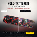 Holo-Trittbrett im gleichen Design – IRONFORGE für SEGWAY NINEBOT MAX G3 PRO, Holo-Effekt simuliert (+54,99 €)