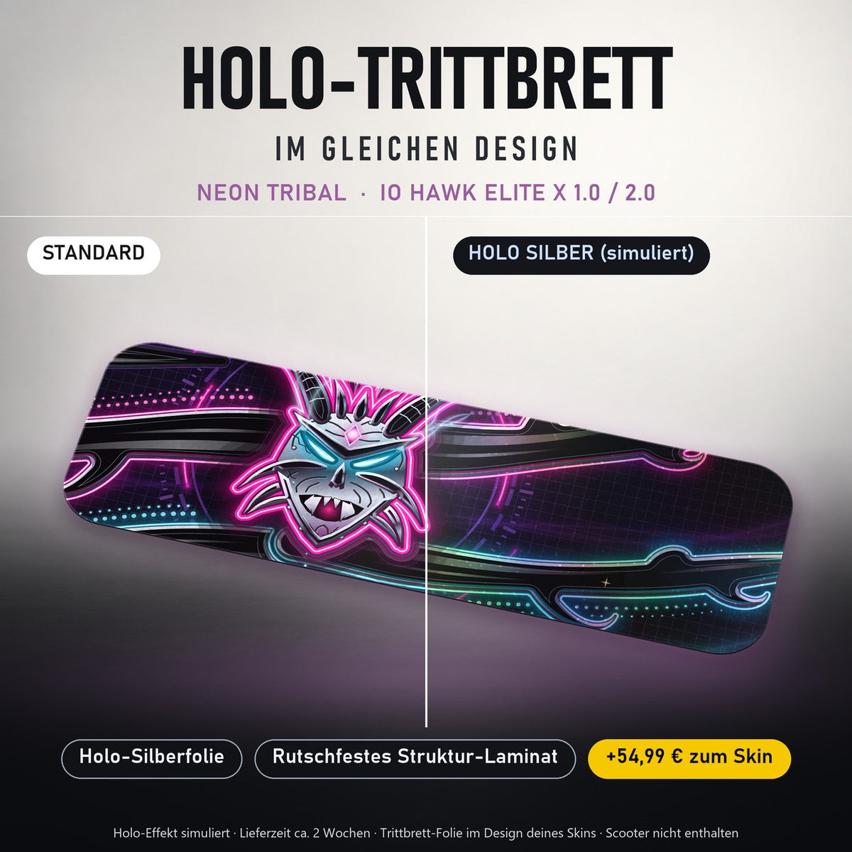 Holo-Trittbrett im gleichen Design – NEON TRIBAL für IO HAWK ELITE X 1.0 / 2.0, Holo-Effekt simuliert (+54,99 €)