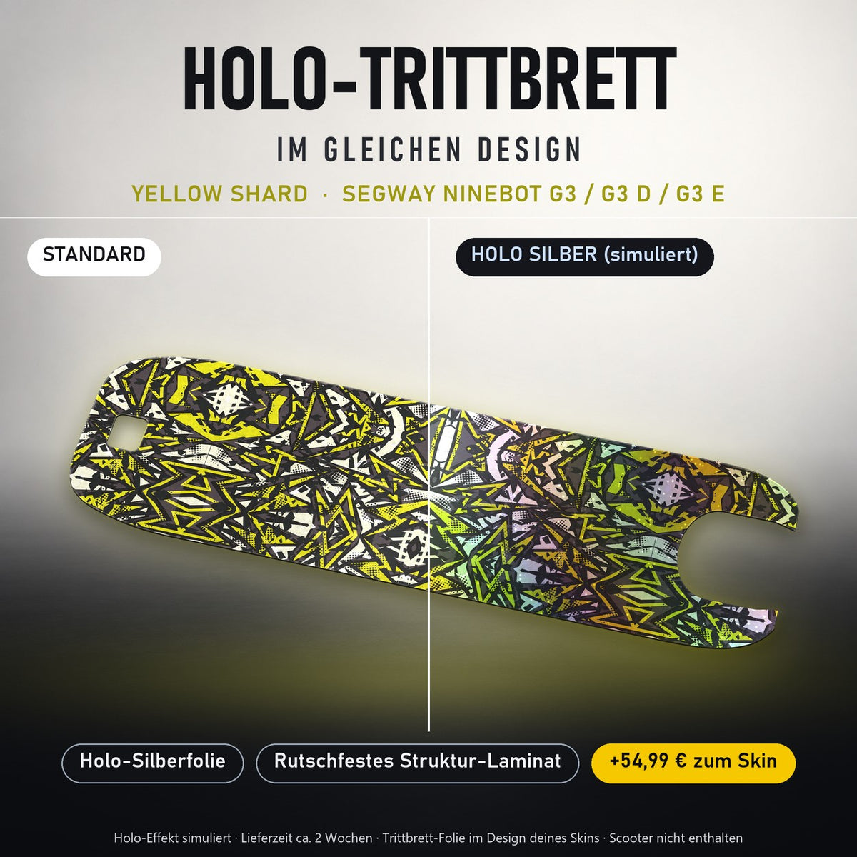Holo-Trittbrett im gleichen Design – YELLOW SHARD für SEGWAY NINEBOT G3 / G3 D / G3 E, Holo-Effekt simuliert (+54,99 €)