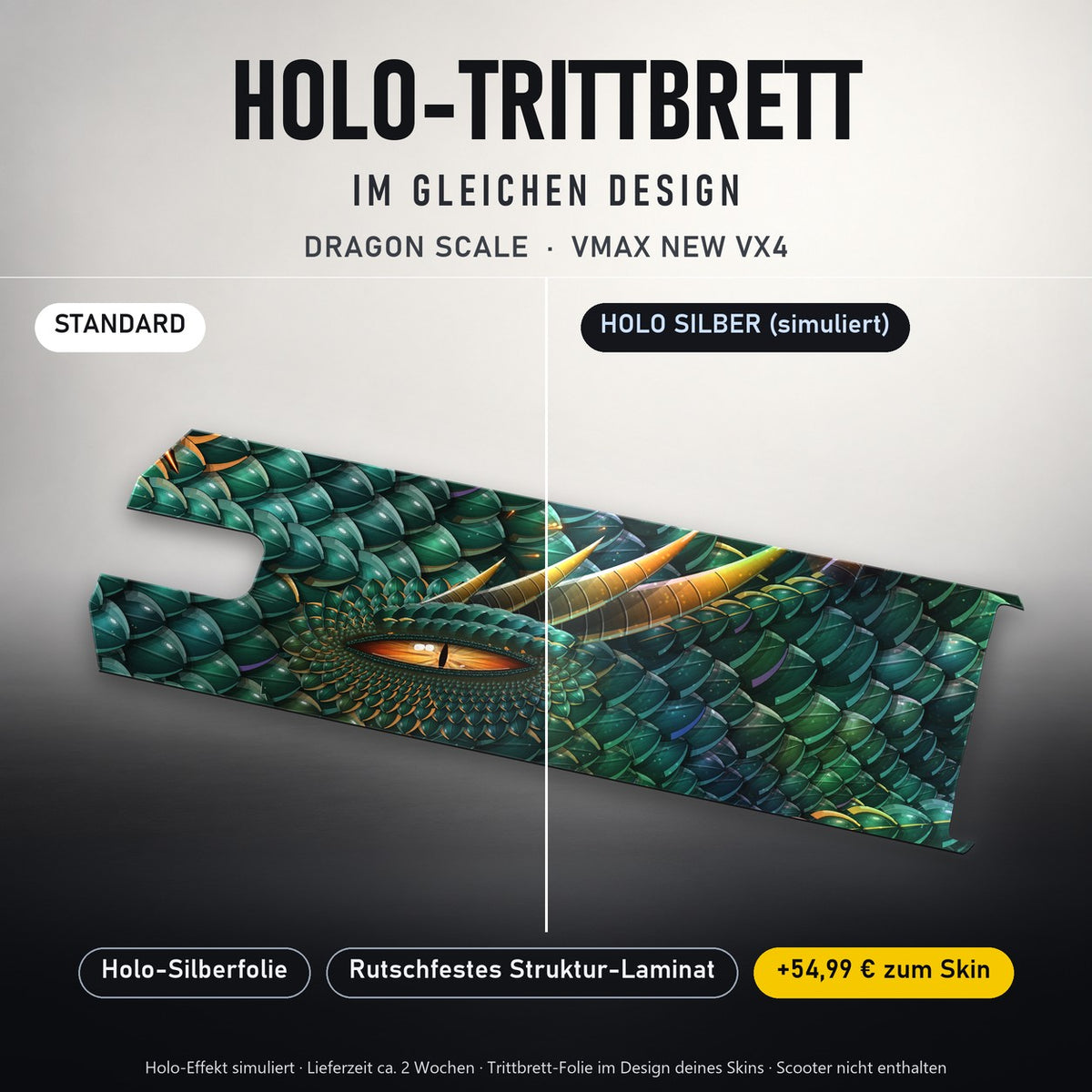 Holo-Trittbrett im gleichen Design – DRAGON SCALE für VMAX NEW VX4, Holo-Effekt simuliert (+54,99 €)