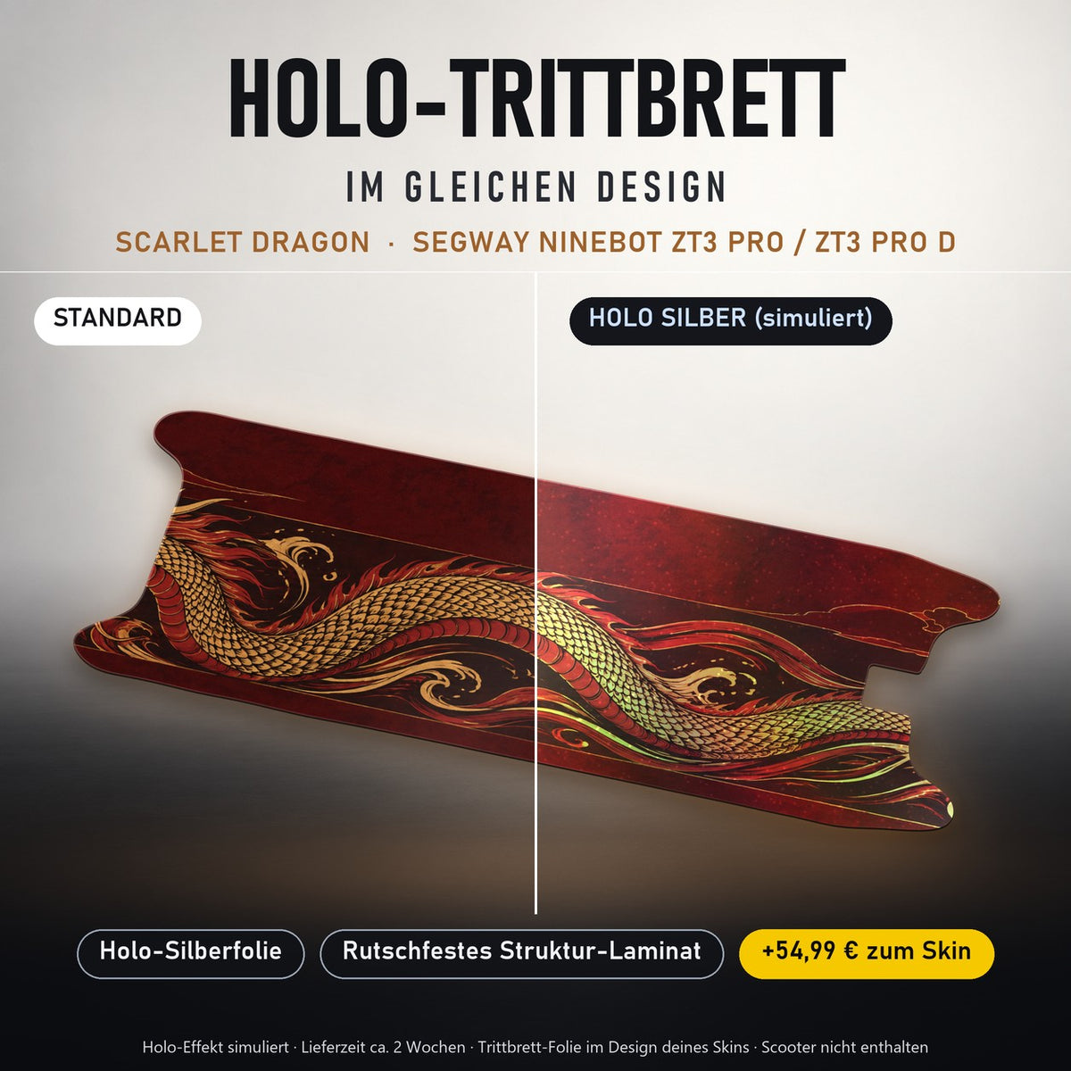 Holo-Trittbrett im gleichen Design – SCARLET DRAGON für SEGWAY NINEBOT ZT3 PRO / ZT3 PRO D, Holo-Effekt simuliert (+54,99 €)