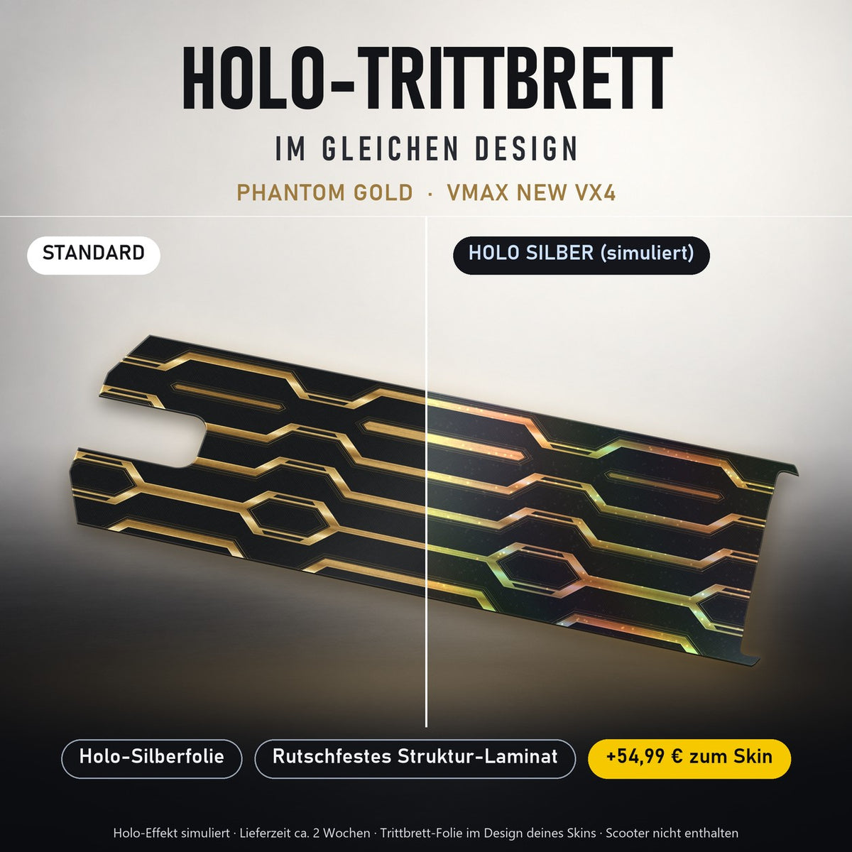 Holo-Trittbrett im gleichen Design – PHANTOM GOLD für VMAX NEW VX4, Holo-Effekt simuliert (+54,99 €)