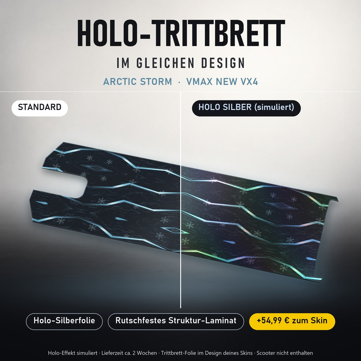 Holo-Trittbrett im gleichen Design – ARCTIC STORM für VMAX NEW VX4, Holo-Effekt simuliert (+54,99 €)