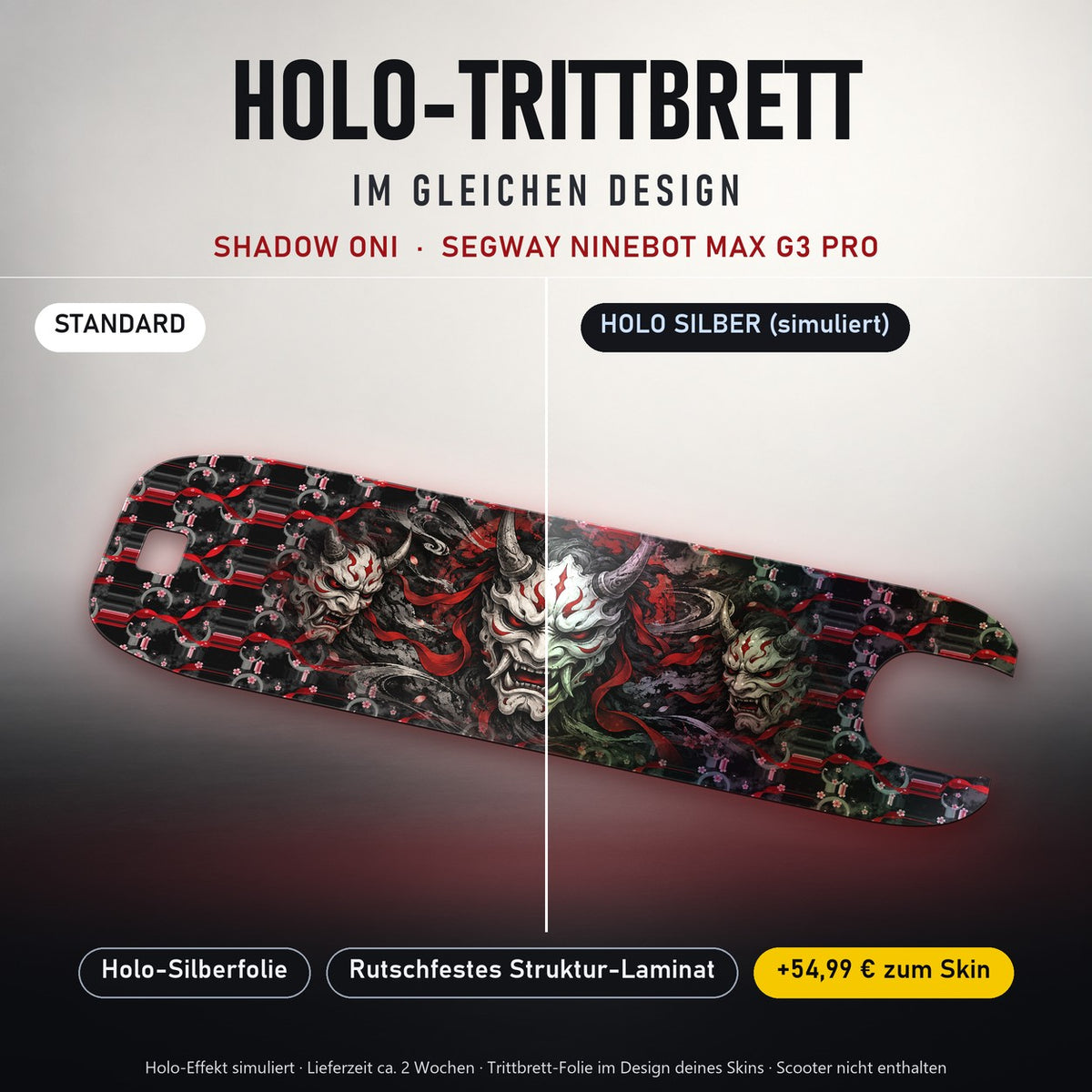 Holo-Trittbrett im gleichen Design – SHADOW ONI für SEGWAY NINEBOT MAX G3 PRO, Holo-Effekt simuliert (+54,99 €)